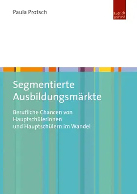 Protsch |  Segmentierte Ausbildungsmärkte | Buch |  Sack Fachmedien