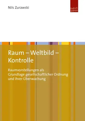 Zurawski |  Raum – Weltbild – Kontrolle | Buch |  Sack Fachmedien