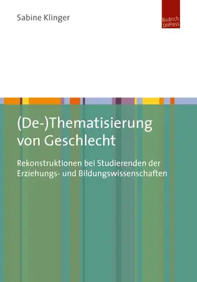 Klinger |  (De-)Thematisierung von Geschlecht | Buch |  Sack Fachmedien