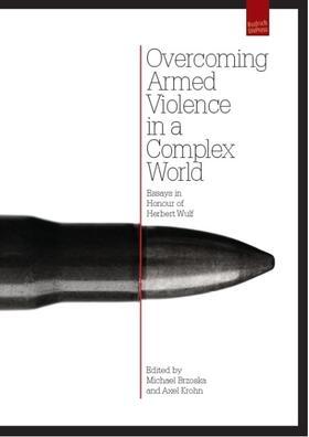 Brzoska / Krohn | Overcoming Armed Violence in a Complex World | E-Book | sack.de