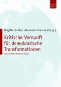 Geißel / Manske |  Kritische Vernunft für demokratische Transformationen | eBook | Sack Fachmedien