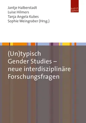 Halberstadt / Hilmers / Weingraber | (Un)typisch Gender Studies – neue interdisziplinäre Forschungsfragen | E-Book | www.sack.de