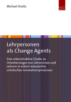 Stralla |  Lehrpersonen als Change Agents | eBook | Sack Fachmedien