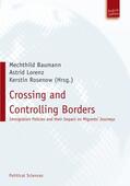 Baumann / Lorenz / Rosenow-Williams |  Crossing and Controlling Borders | eBook | Sack Fachmedien