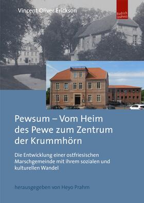 Erickson |  Pewsum - Vom Heim des Pewe zum Zentrum der Krummhörn | Buch |  Sack Fachmedien