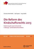 Rille-Pfeiffer / Kapella / Dörfler |  Die Reform des Kindschaftsrechts 2013 | Buch |  Sack Fachmedien