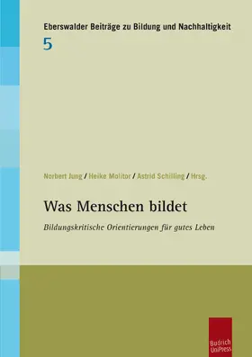 Jung / Molitor / Schilling |  Was Menschen bildet | Buch |  Sack Fachmedien