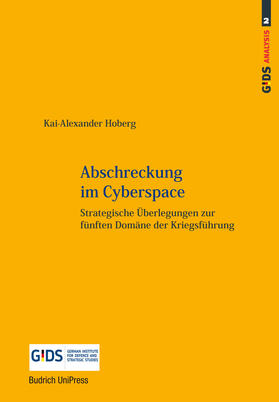 Hoberg / Meißner / Rogg | Abschreckung im Cyberspace | Buch | 978-3-86388-822-0 | sack.de