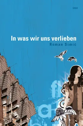 Simic / Simic |  In was wir uns verlieben | eBook | Sack Fachmedien