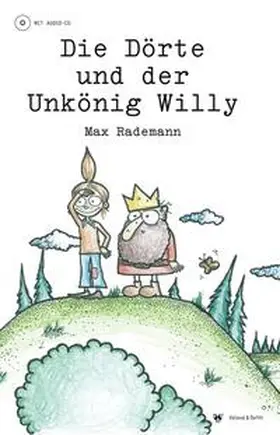 Rademann |  Die Dörte und der Unkönig Willy | Buch |  Sack Fachmedien