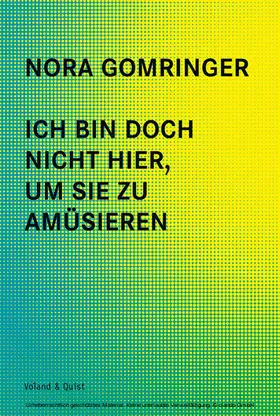 Gomringer |  Ich bin doch nicht hier, um Sie zu amüsieren | eBook | Sack Fachmedien