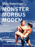 Gomringer |  Monster / Morbus / Moden | Buch |  Sack Fachmedien
