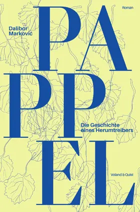 Markovic / Markovic |  Pappel. Die Geschichte eines Herumtreibers | eBook | Sack Fachmedien