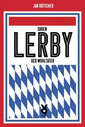 Böttcher / Willmann |  Sören Lerby. Der Wohltäter | eBook | Sack Fachmedien