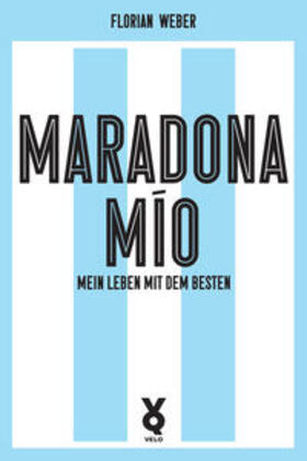 Weber | Maradona Mío | Buch | 978-3-86391-404-2 | sack.de