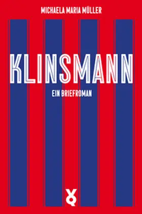 Müller |  Klinsmann. Ein Briefroman | Buch |  Sack Fachmedien