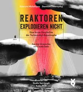 Michalizyna / Dwornyzkyj |  Reaktoren explodieren nicht | Buch |  Sack Fachmedien