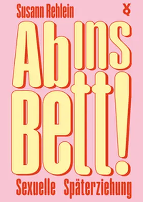 Rehlein |  Ab ins Bett! | Buch |  Sack Fachmedien