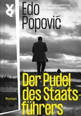 Popovic / Popovic |  Der Pudel des Staatsführers | eBook | Sack Fachmedien