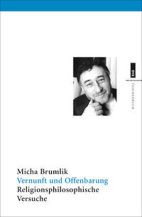 Brumlik | Vernunft und Offenbarung | Buch | 978-3-86393-024-0 | sack.de