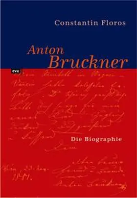 Floros |  Anton Bruckner | Buch |  Sack Fachmedien