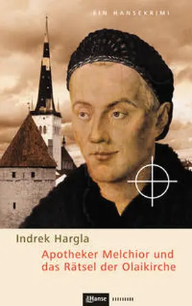 Hargla |  Apotheker Melchior und das Rätsel der Olaikirche | Buch |  Sack Fachmedien