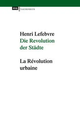 Lefèbvre |  Die Revolution der Städte | Buch |  Sack Fachmedien