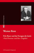 Renz |  Fritz Bauer und das Versagen der Justiz | Buch |  Sack Fachmedien
