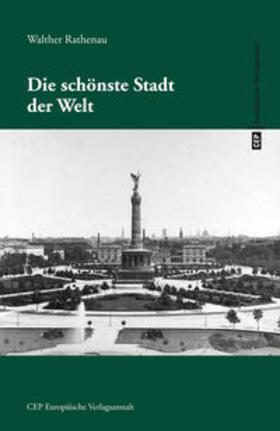 Rathenau | Die schönste Stadt der Welt | Buch | 978-3-86393-070-7 | sack.de