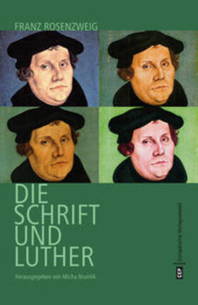 Rosenzweig |  Luther, Rosenzweig und die Schrift | Buch |  Sack Fachmedien