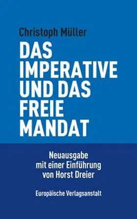 Müller |  Das imperative und das freie Mandat | Buch |  Sack Fachmedien