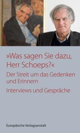 Schoeps | ¿Was sagen Sie dazu, Herr Schoeps?¿ | Buch | 978-3-86393-164-3 | sack.de