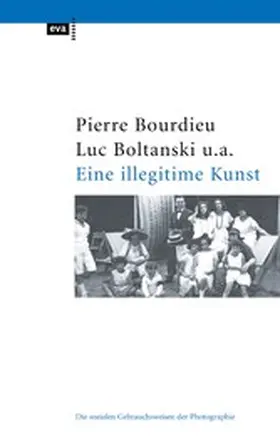 Bourdieu / Boltanski / Castel |  Eine illegitime Kunst | eBook | Sack Fachmedien