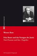 Renz |  Fritz Bauer und das Versagen der Justiz | eBook | Sack Fachmedien