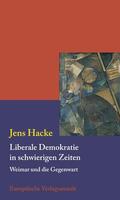 Hacke |  Liberale Demokratie in schwierigen Zeiten | eBook | Sack Fachmedien