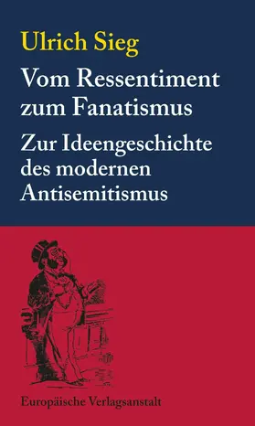 Sieg |  Vom Ressentiment zum Fanatismus | eBook | Sack Fachmedien