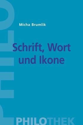 Brumlik | Schrift, Wort und Ikone | E-Book | sack.de