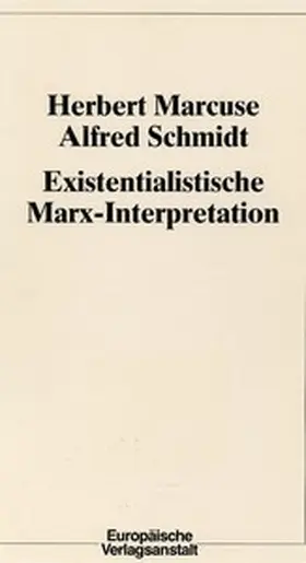 Marcuse / Schmidt |  Existentialistische Marx-Interpretation | eBook | Sack Fachmedien