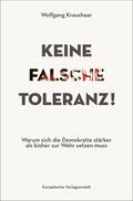 Kraushaar |  Keine falsche Toleranz! | eBook | Sack Fachmedien