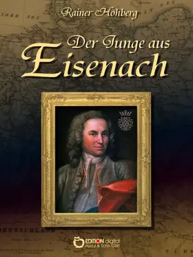 Hohberg |  Der Junge aus Eisenach | eBook | Sack Fachmedien