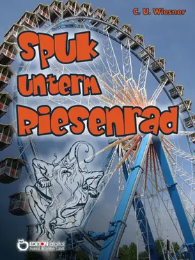 Wiesner |  Spuk unterm Riesenrad | eBook | Sack Fachmedien