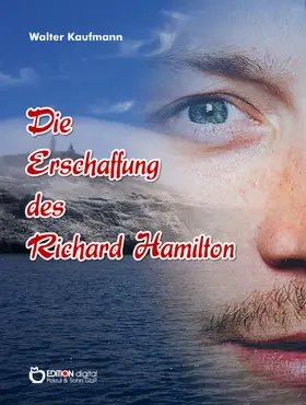 Kaufmann |  Die Erschaffung des Richard Hamilton | eBook | Sack Fachmedien
