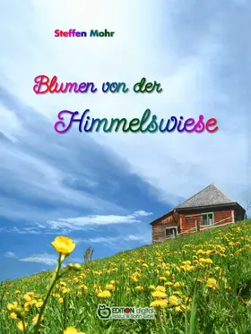 Mohr |  Blumen von der Himmelswiese | eBook | Sack Fachmedien