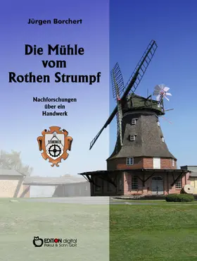 Borchert |  Die Mühle vom Roten Strumpf | eBook | Sack Fachmedien