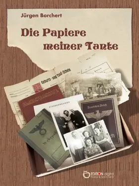 Borchert |  Die Papiere meiner Tante | eBook | Sack Fachmedien