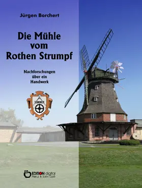 Borchert |  Die Mühle vom Roten Strumpf | eBook | Sack Fachmedien