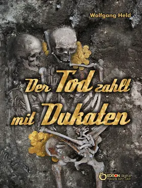 Held |  Der Tod zahlt mit Dukaten | eBook | Sack Fachmedien