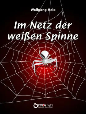 Held |  Im Netz der weißen Spinne | eBook | Sack Fachmedien