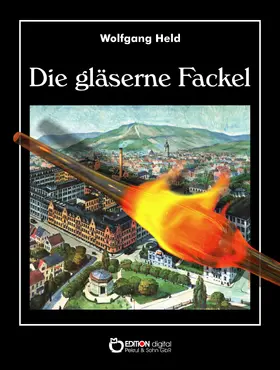 Held |  Die gläserne Fackel | eBook | Sack Fachmedien