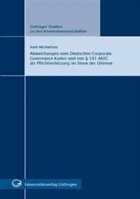 Michaelsen |  Abweichungen vom Deutschen Corporate Governance Kodex und von §161 AktG als Pflichtverletzung im Sinne der Untreue | Buch |  Sack Fachmedien